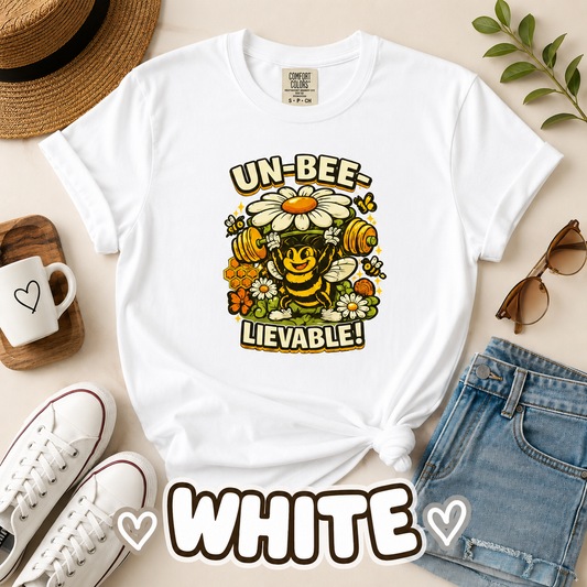 Un-Bee-Lievable Comfort Colors® T-Shirt