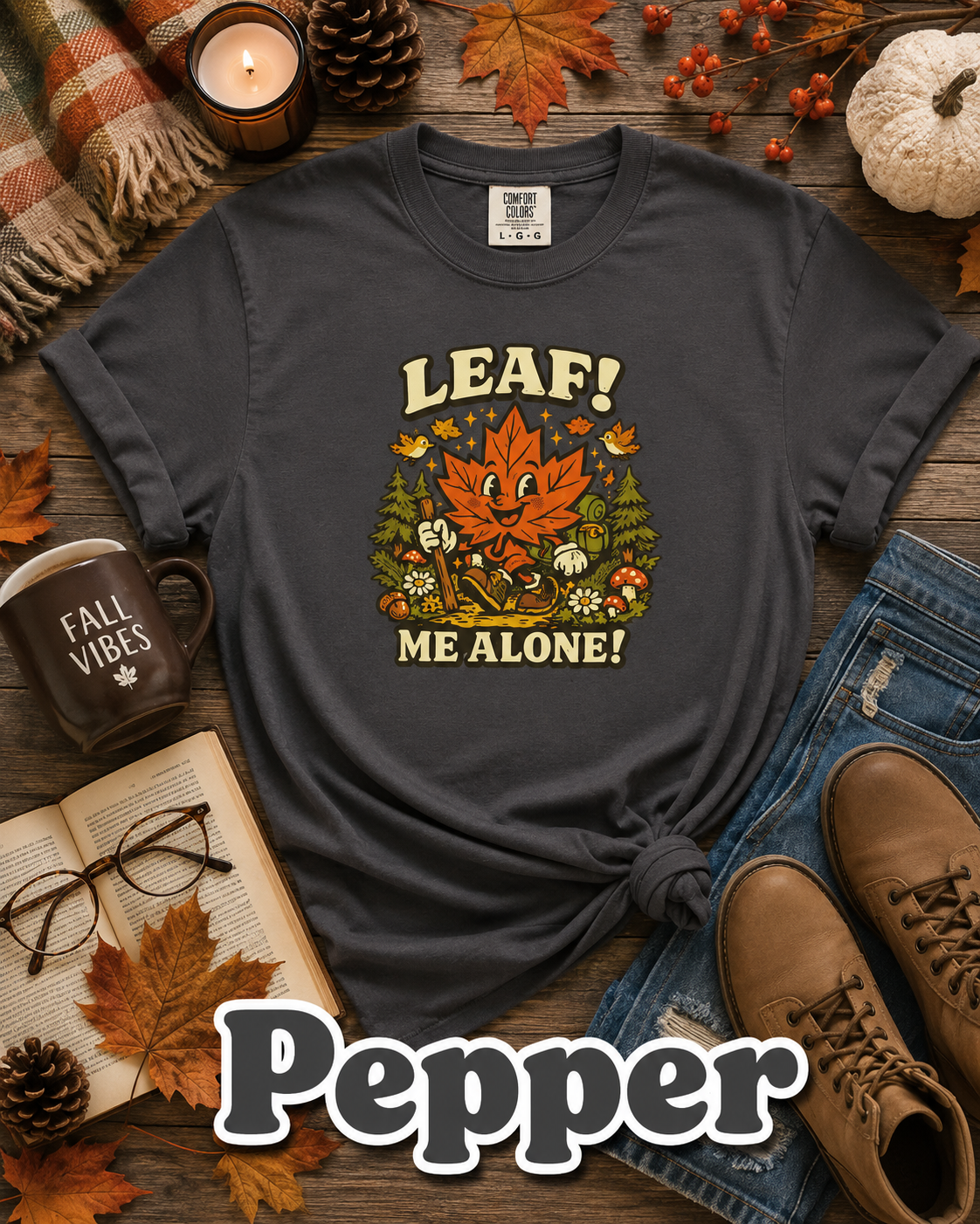 Leaf Me Alone Comfort Colors® T-Shirt | Funny Fall Maple Leaf Tee