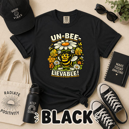 Un-Bee-Lievable Comfort Colors® T-Shirt