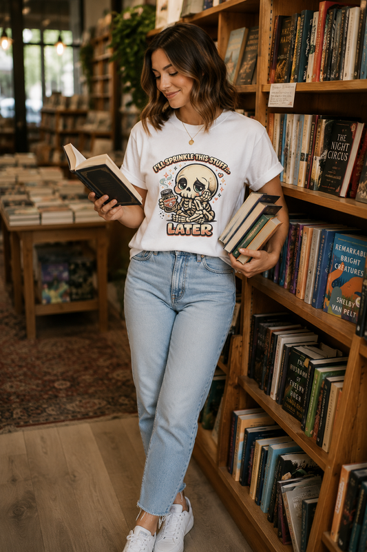I'll Sprinkle This Stuff Later Skeleton Graphic T-Shirt | Funny Retro Procrastination Tee