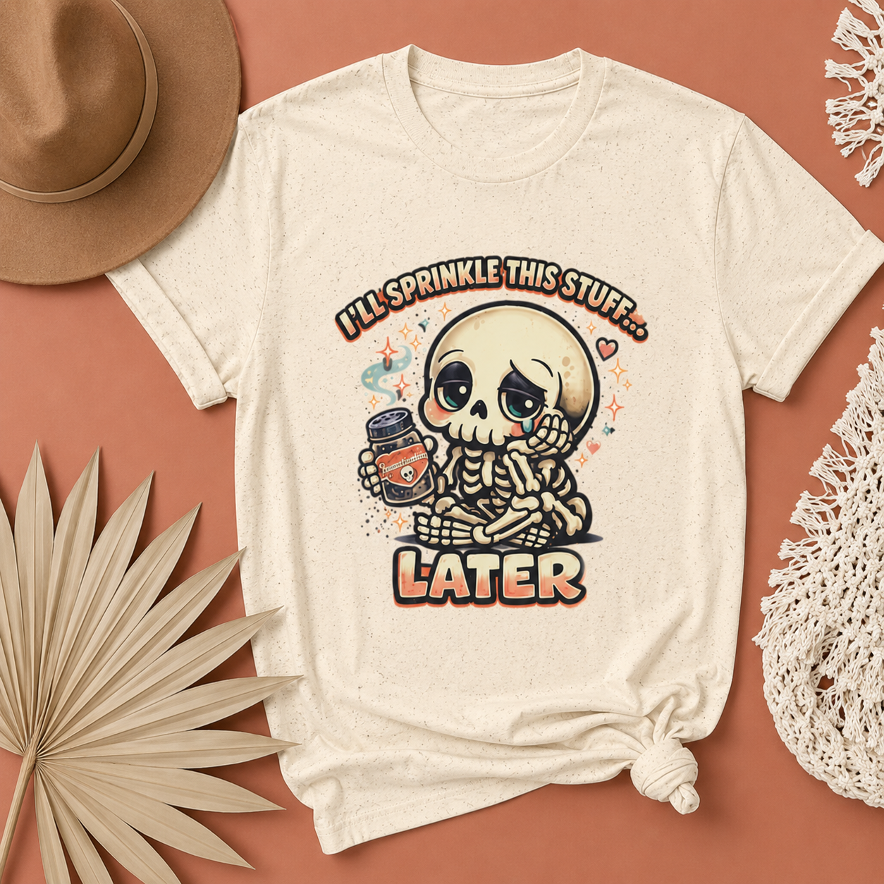 I'll Sprinkle This Stuff Later Skeleton Graphic T-Shirt | Funny Retro Procrastination Tee