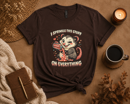 I Sprinkle This Stuff On Everything | Funny Anxiety Possum Graphic T-Shirt